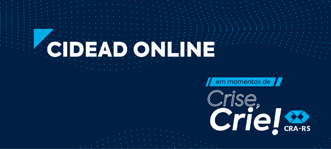 CIDEAD online, promovido pelo CRA-RS, tem alcance de mais de 60 mil pessoas